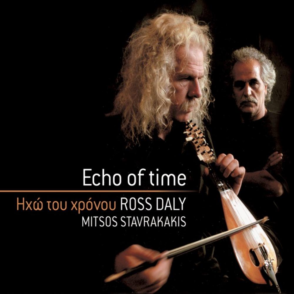ROSS DALY - MITSOS STAVRAKAKIS - ECHO OF TIME
