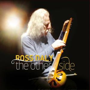 ROSS DALY - THE OTHER SIDE - 1712