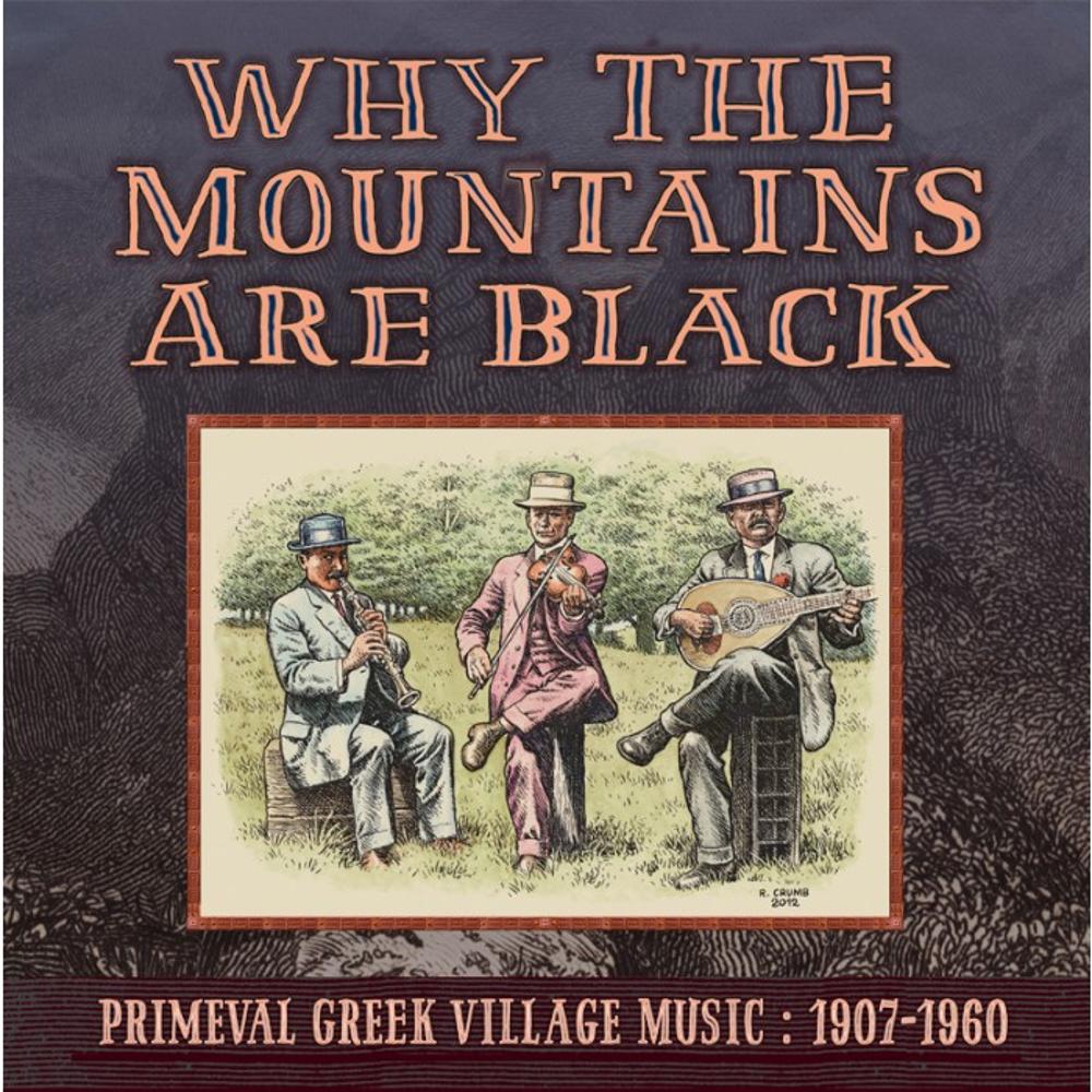 WHY THE MOUNTAINS ARE BLACK / ANEKDOTES IHOGRAFISEIS ELLINIKIS PARADOSIAKIS MOUSIKIS 1907 - 1960 (2LP) - 0