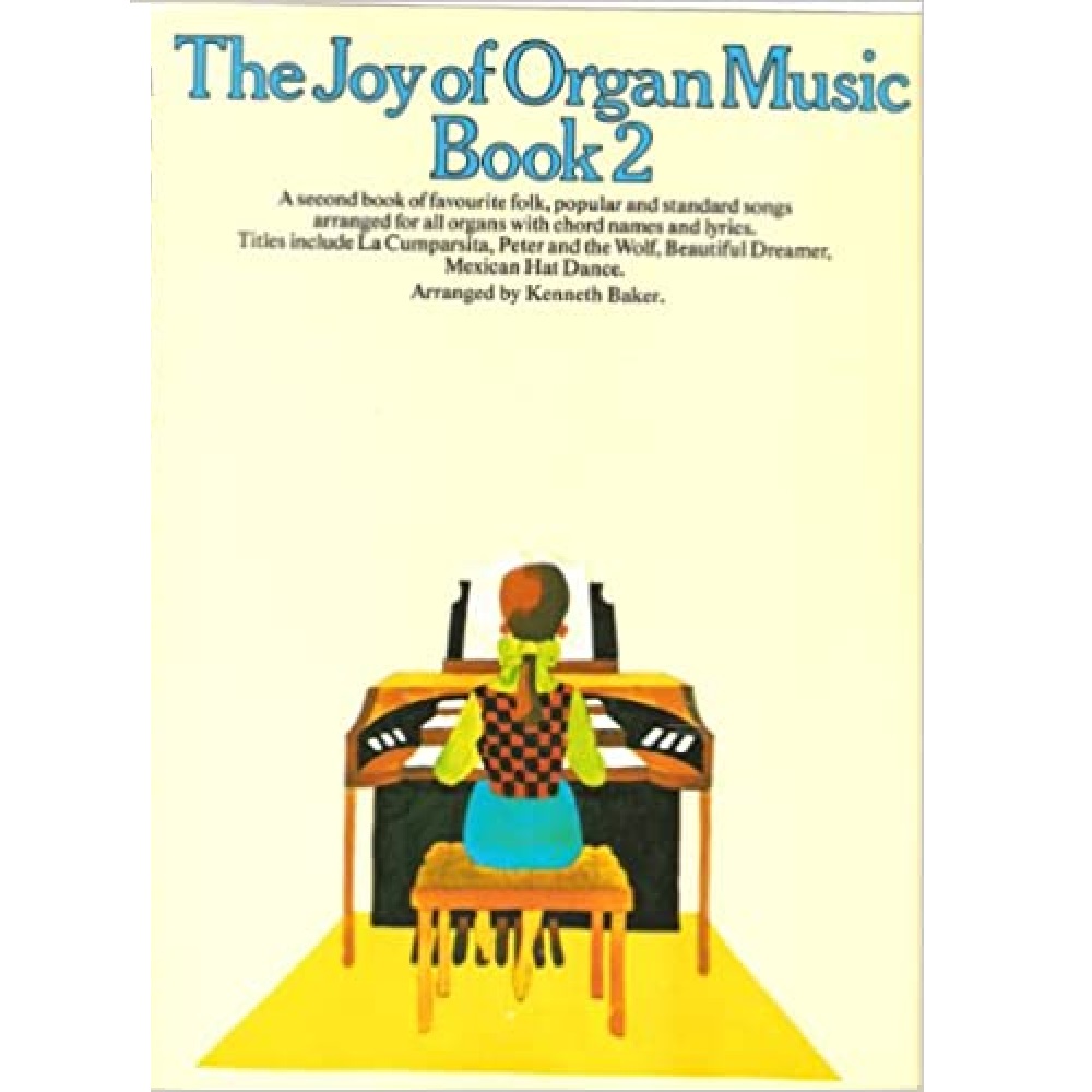 The Joy Of Organ Music Book Two - 10298