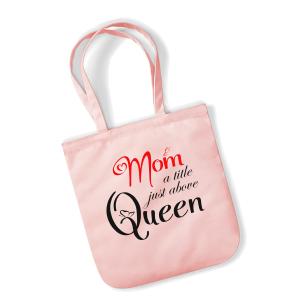  "Mom a title just above Queen" Τσάντα Tote EarthAware - 6021