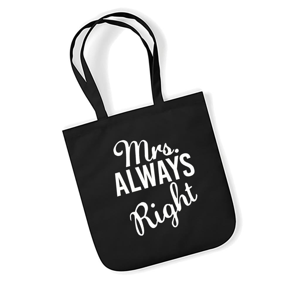  "Mrs. Always Right"  Tote Organic EarthAware