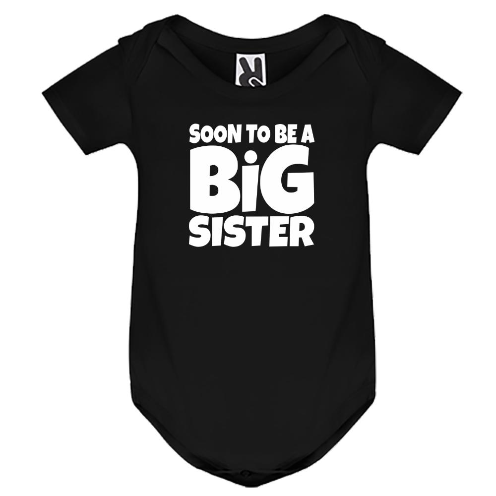 Baby body Short-sleeved "Soon to be a Big Sister"