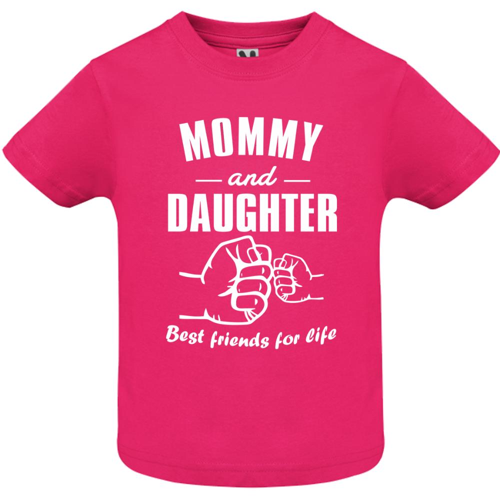  "Mommy & Daughter best Friends for Life" Baby T-shirt