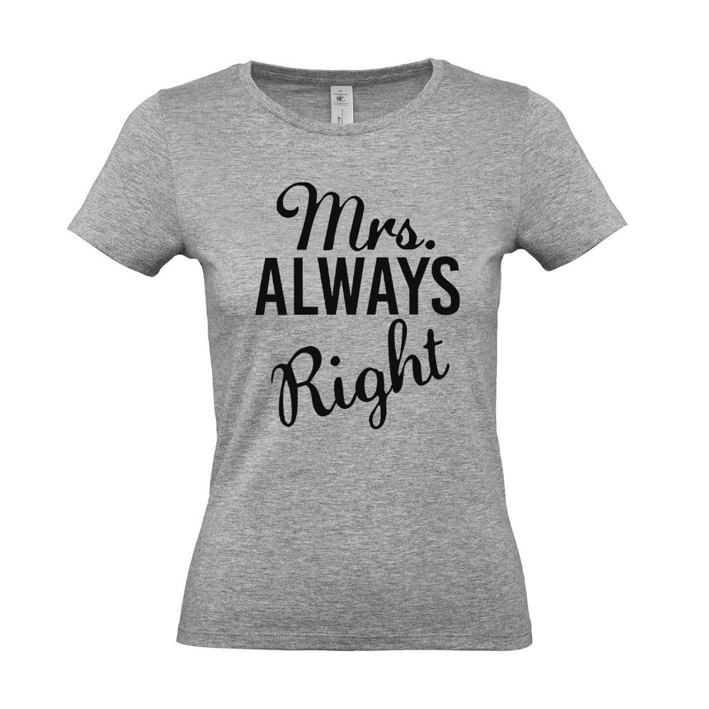 Woman's T-shirt "Mrs.Always Right" - 0