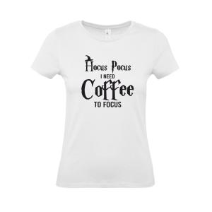  "Hokus Pokus I need Coffee to focus" Γυναικείο T-shirt - 2627