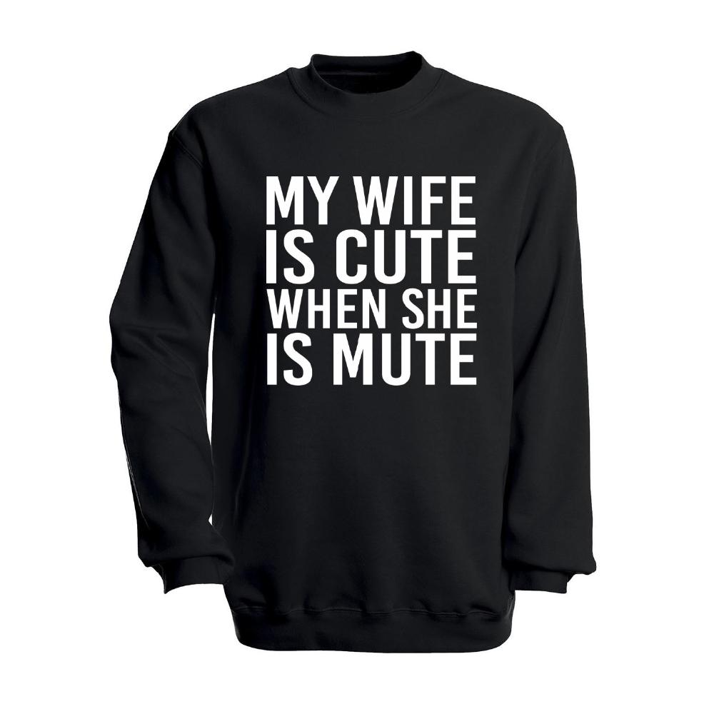 Φούτερ ''My Wife is Cute when she is Mute"