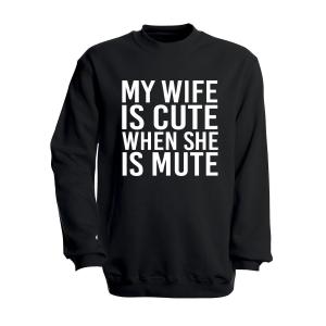 Φούτερ ''My Wife is Cute when she is Mute" - 2822