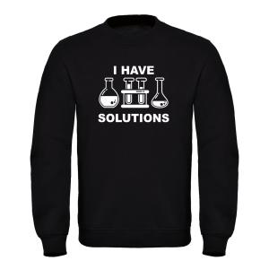 Jumper Sweatshirt "I Have Solutions" - 4930