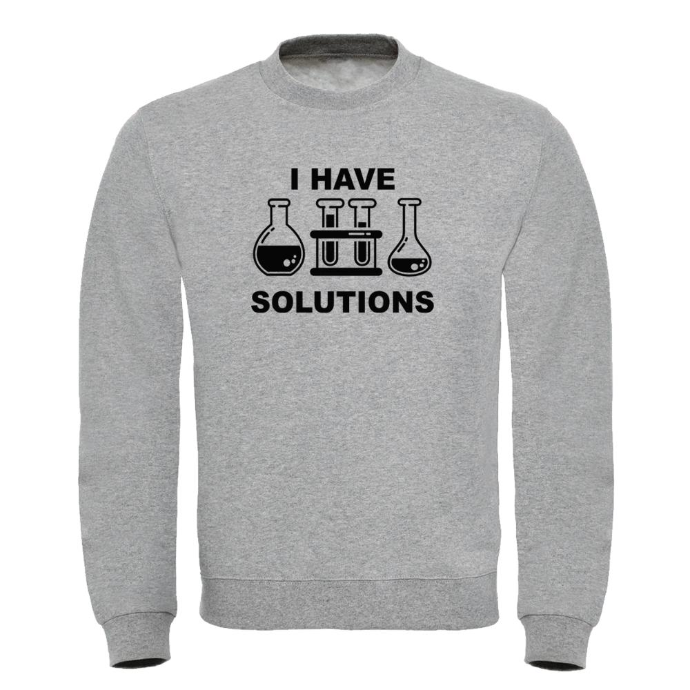 Jumper Sweatshirt "I Have Solutions"