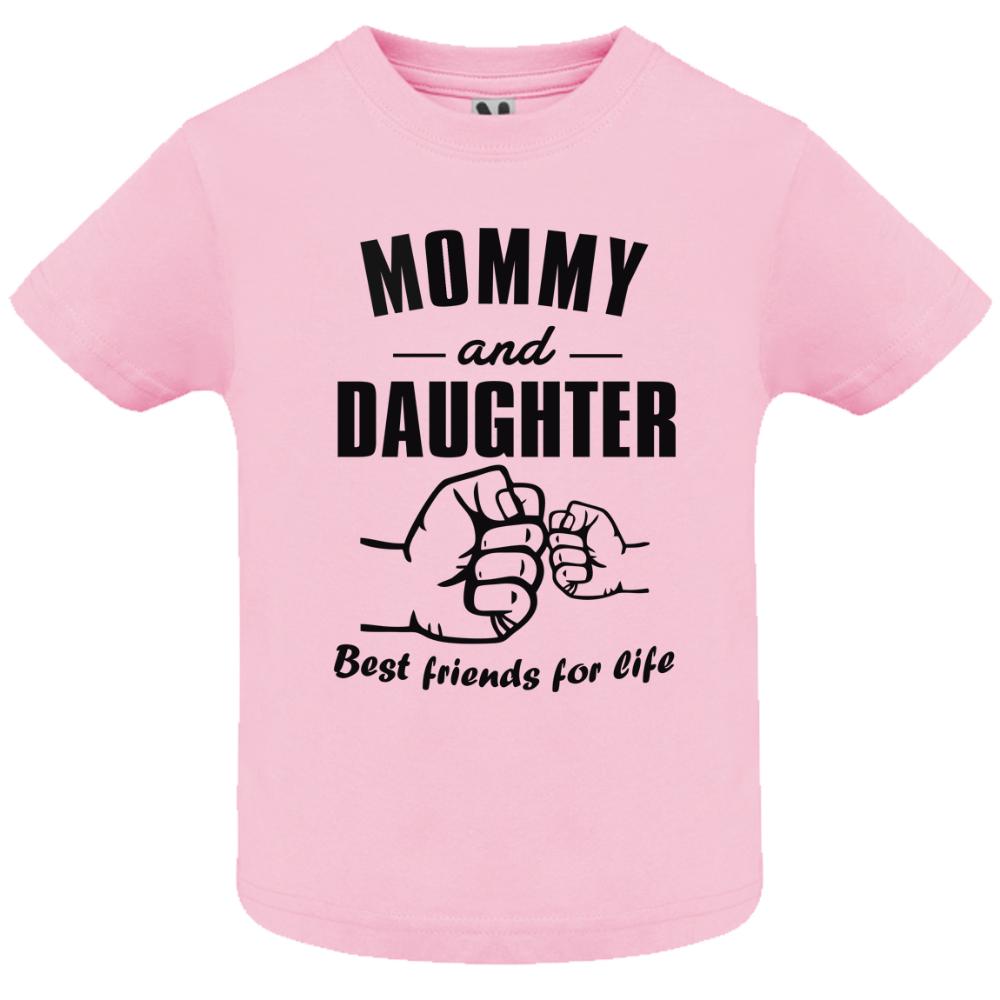  "Mommy & Daughter best Friends for Life" Μπεμπέ T-shirt