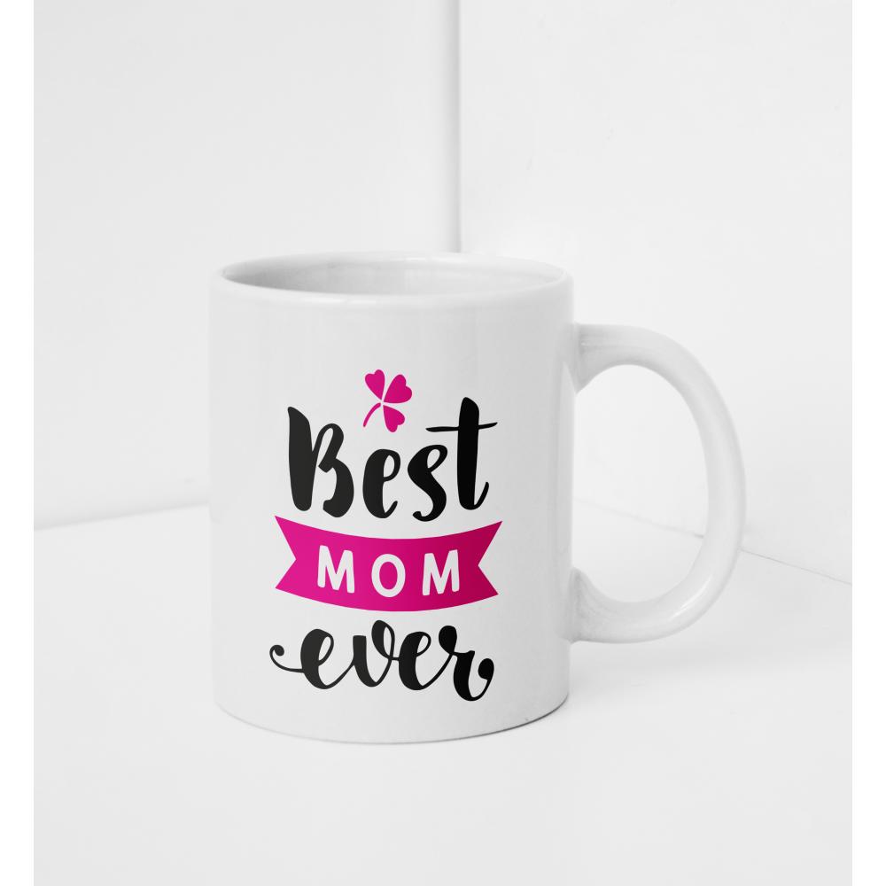  "Best Mom Ever" Mug 