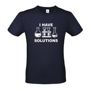 Man's T-shirt "I Have Solutions" - 4890