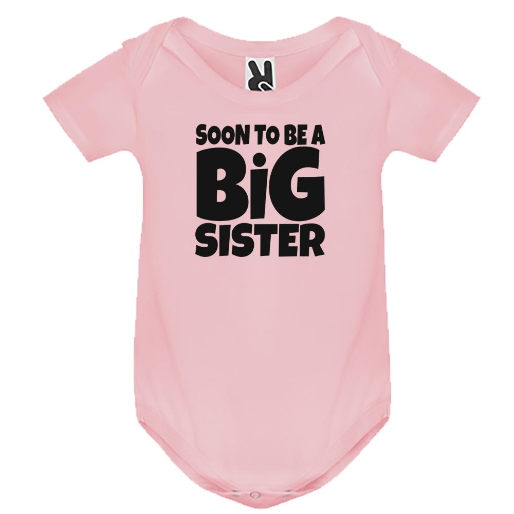 Baby body Short-sleeved "Soon to be a Big Sister"