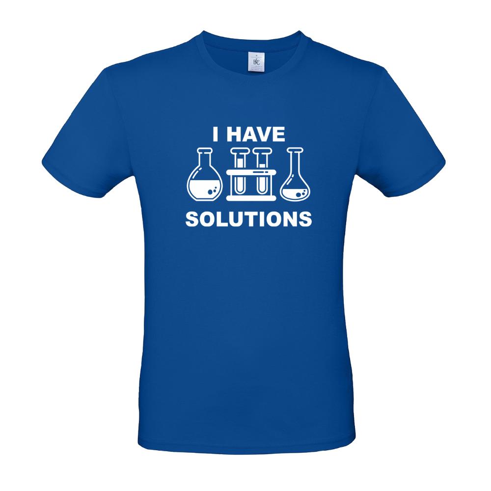 Man's T-shirt "I Have Solutions"