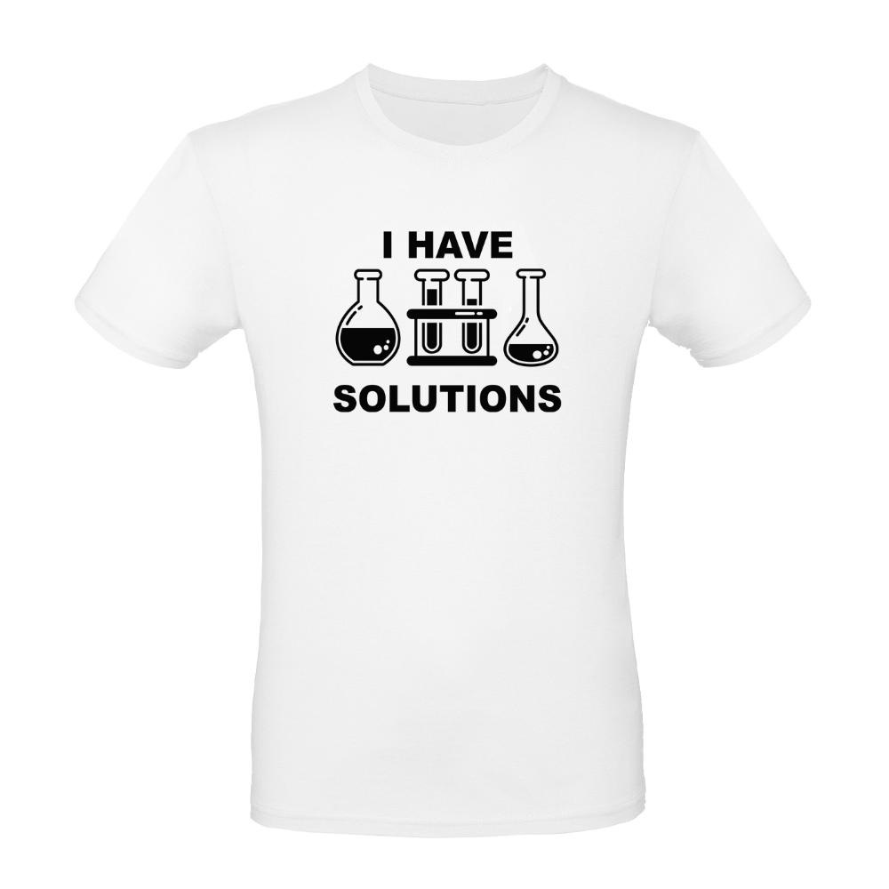 Man's T-shirt "I Have Solutions"