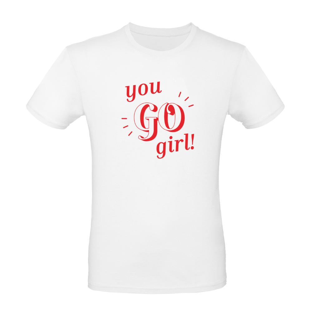 "You Go Girl" Women's T-shirt - 1