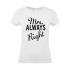 Γυναικείο T-shirt "Mrs.Always Right" - 0