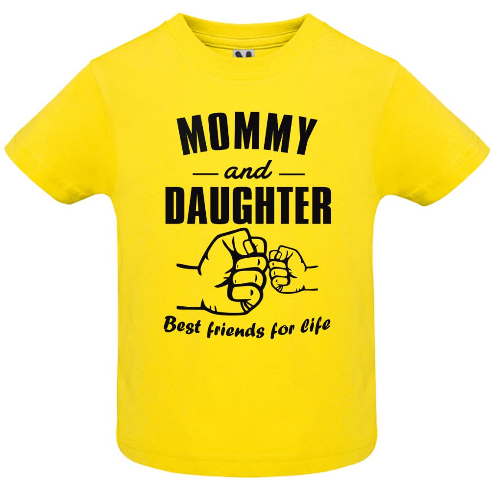  "Mommy & Daughter best Friends for Life" Baby T-shirt