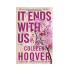 It Ends With Us, Colleen Hoover - Simon & Schuster - 0