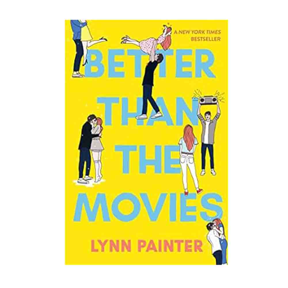 Better Than the Movies- Lynn Painter- Simon & Schuster - 72682