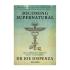 Becoming Supernatural: Πώς συνηθισμένοι άνθρωποι κάνουν το ακατόρθωτο -  Dispenza Joe - Key Books - 0